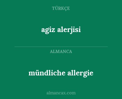 agiz alerjisi - mündliche allergie