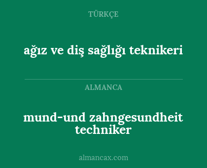 ağız ve diş sağlığı teknikeri - mund-und zahngesundheit techniker
