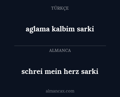 schrei mein herz sarki - aglama kalbim sarki