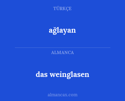 ağlayan - das weinglasen
