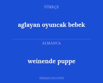 aglayan oyuncak bebek - weinende puppe