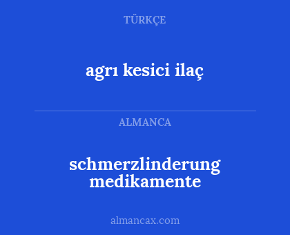 schmerzlinderung medikamente - agrı kesici ilaç