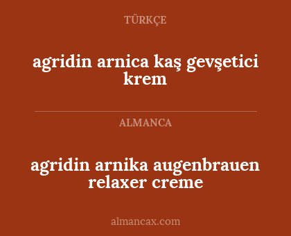 agridin arnica kaş gevşetici krem - agridin arnika augenbrauen relaxer creme