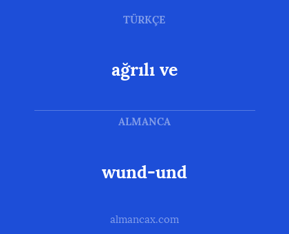 wund-und - ağrılı ve