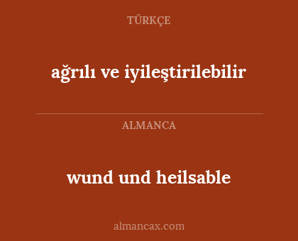 wund und heilsable - ağrılı ve iyileştirilebilir