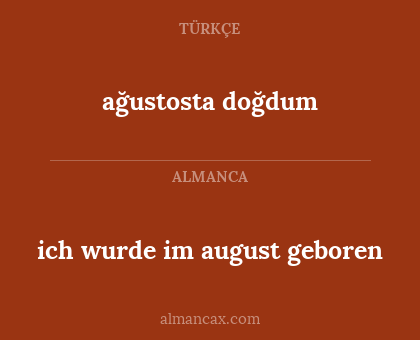 ağustosta doğdum - ich wurde im august geboren