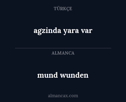 agzinda yara var - mund wunden