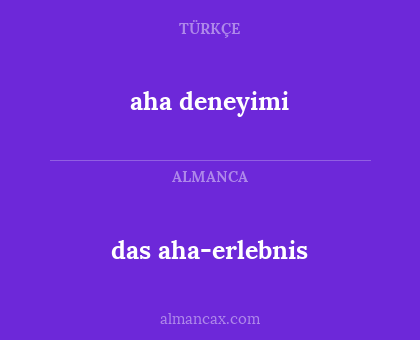 aha deneyimi - das aha-erlebnis