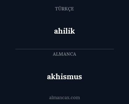 ahilik - akhismus
