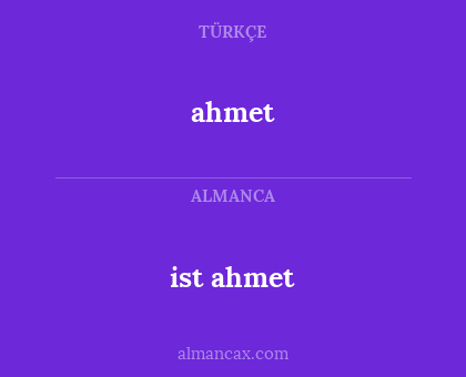 ahmet - ist ahmet