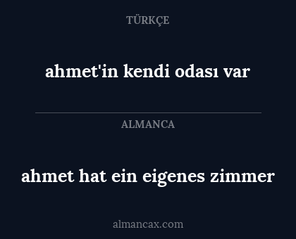 ahmet hat ein eigenes zimmer - ahmet'in kendi odası var