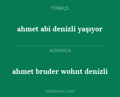 ahmet abi denizli yaşıyor - ahmet bruder wohnt denizli