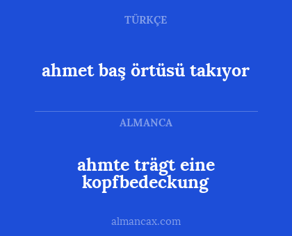 ahmte trägt eine kopfbedeckung - ahmet baş örtüsü takıyor