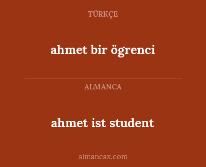 ahmet ist student - ahmet bir ögrenci