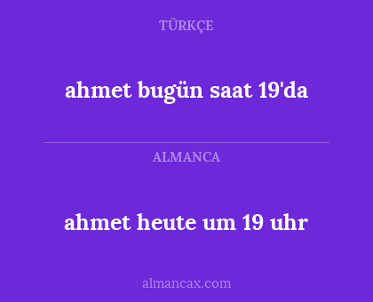 ahmet bugün saat 19'da - ahmet heute um 19 uhr