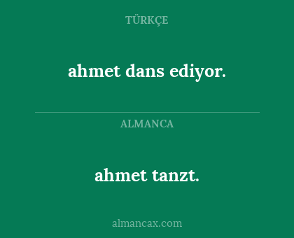 ahmet tanzt. - ahmet dans ediyor.