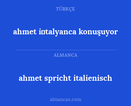 ahmet i̇talyanca konuşuyor - ahmet spricht italienisch