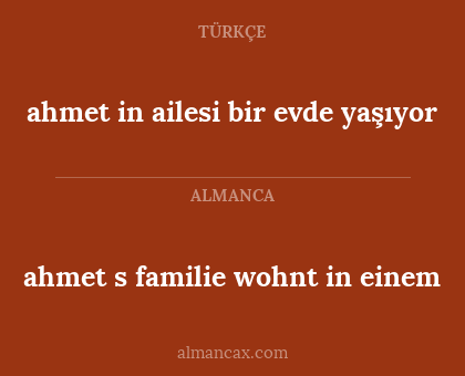 ahmet in ailesi bir evde yaşıyor - ahmet s familie wohnt in einem