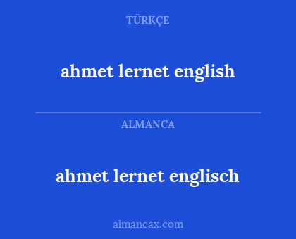 ahmet lernet englisch - ahmet lernet english