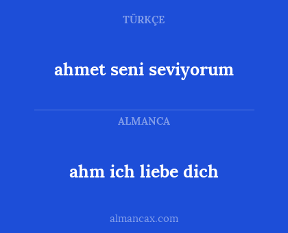 ahm ich liebe dich - ahmet seni seviyorum