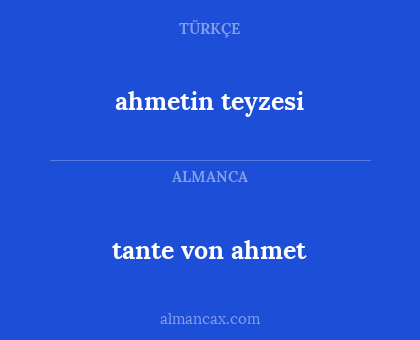 ahmetin teyzesi - tante von ahmet