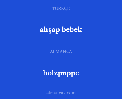 holzpuppe - ahşap bebek