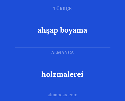 holzmalerei - ahşap boyama
