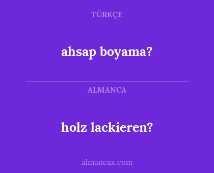 holz lackieren? - ahsap boyama?
