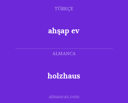 holzhaus - ahşap ev