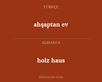 ahşaptan ev - holz haus
