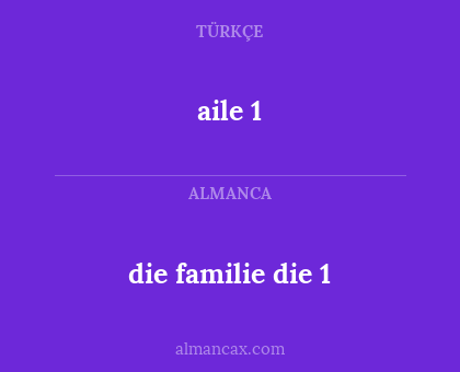 aile 1 - die familie die 1