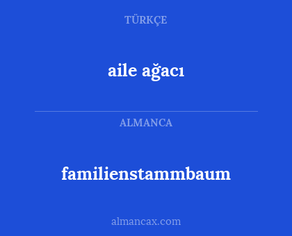 familienstammbaum - aile ağacı