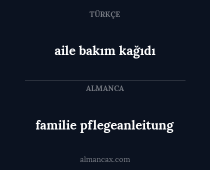 aile bakım kağıdı - familie pflegeanleitung