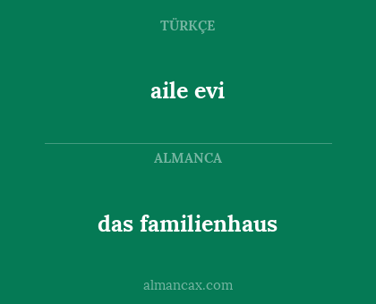 das familienhaus - aile evi