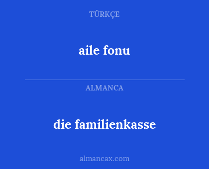 die familienkasse - aile fonu