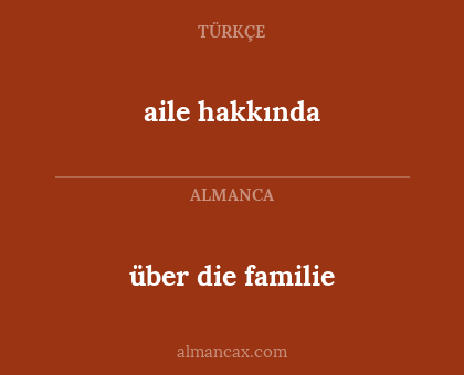 aile hakkında - über die familie