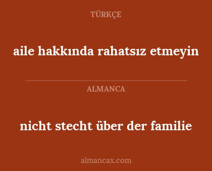 nicht stecht über der familie - aile hakkında rahatsız etmeyin