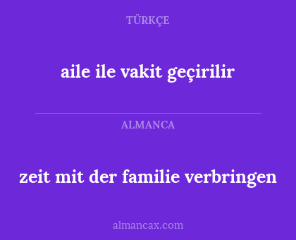 aile ile vakit geçirilir - zeit mit der familie verbringen