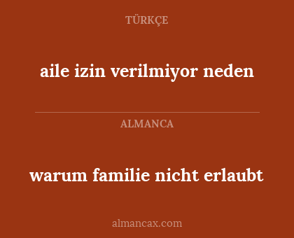 warum familie nicht erlaubt - aile izin verilmiyor neden