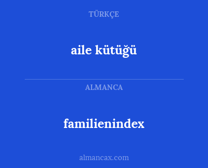 aile kütüğü - familienindex