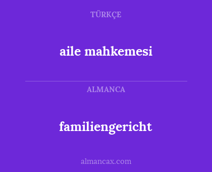 aile mahkemesi - familiengericht