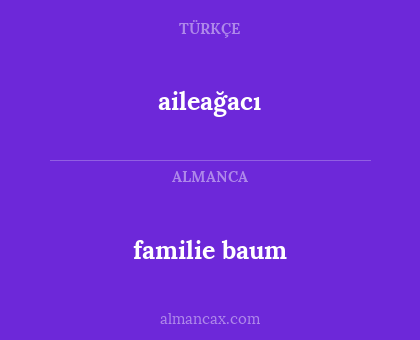 aileağacı - familie baum