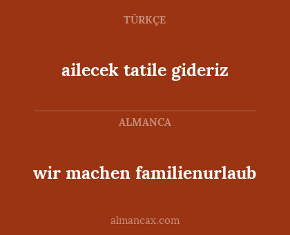 wir machen familienurlaub - ailecek tatile gideriz