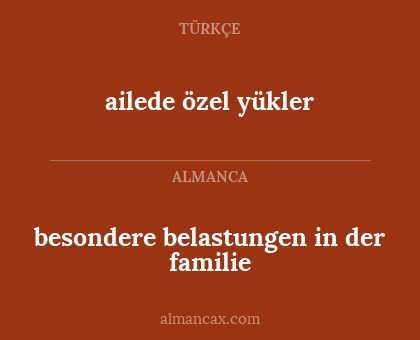 besondere belastungen in der familie - ailede özel yükler