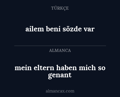 mein eltern haben mich so genant - ailem beni sözde var