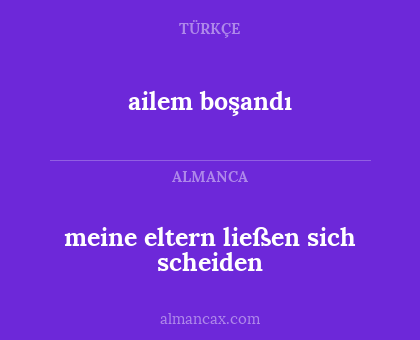 ailem boşandı - meine eltern ließen sich scheiden