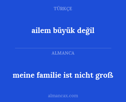 ailem büyük değil - meine familie ist nicht groß