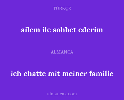 ich chatte mit meiner familie - ailem ile sohbet ederim