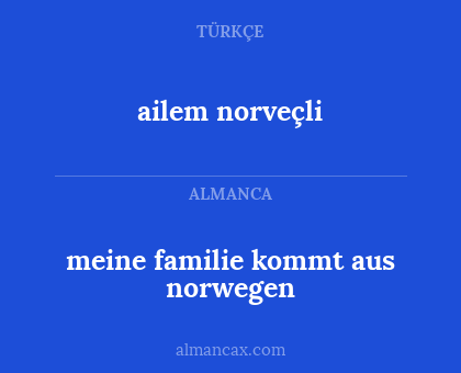 ailem norveçli - meine familie kommt aus norwegen