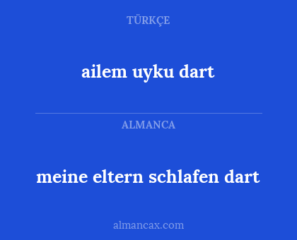ailem uyku dart - meine eltern schlafen dart